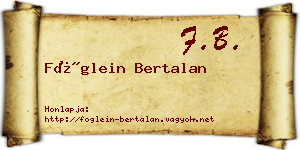 Föglein Bertalan névjegykártya